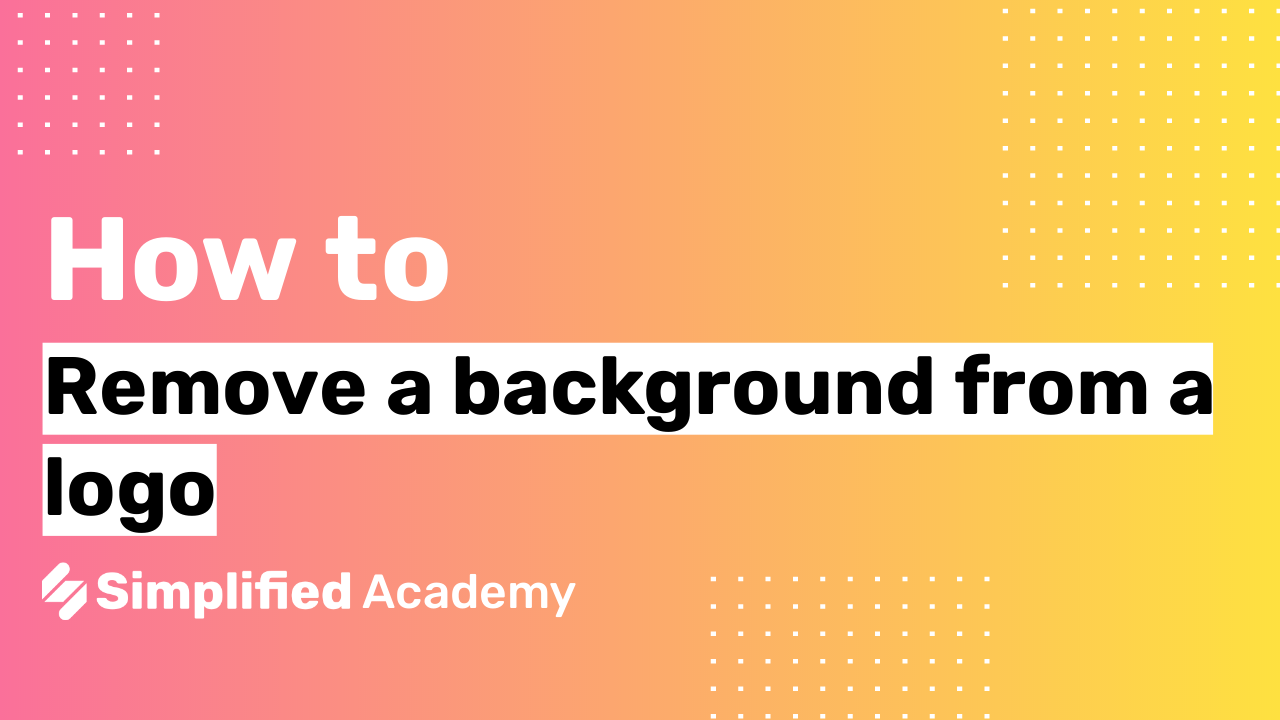 How to remove the background from a logo - Simplified Academy