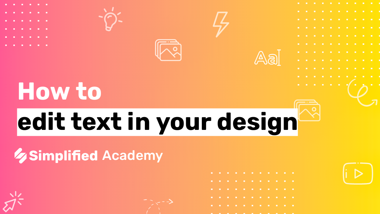 How to edit text in your design - Simplified Academy