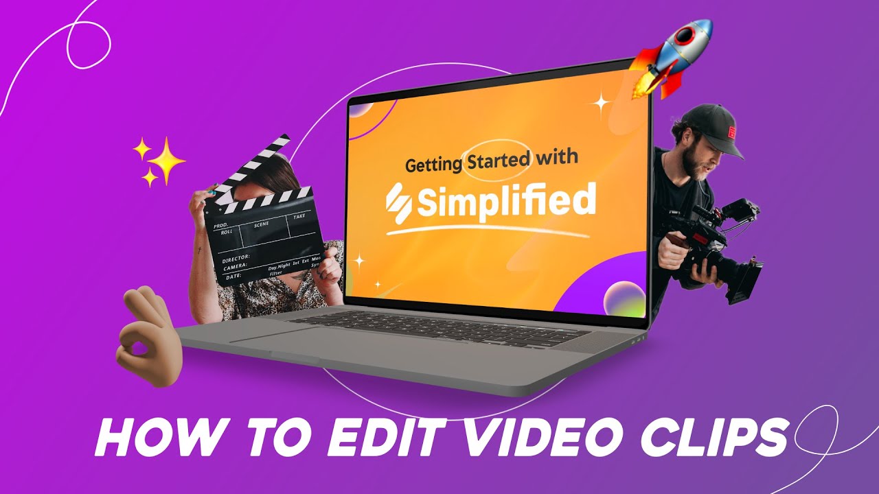 How to Simply Edit Video Clips Like a Pro Simplified Academy