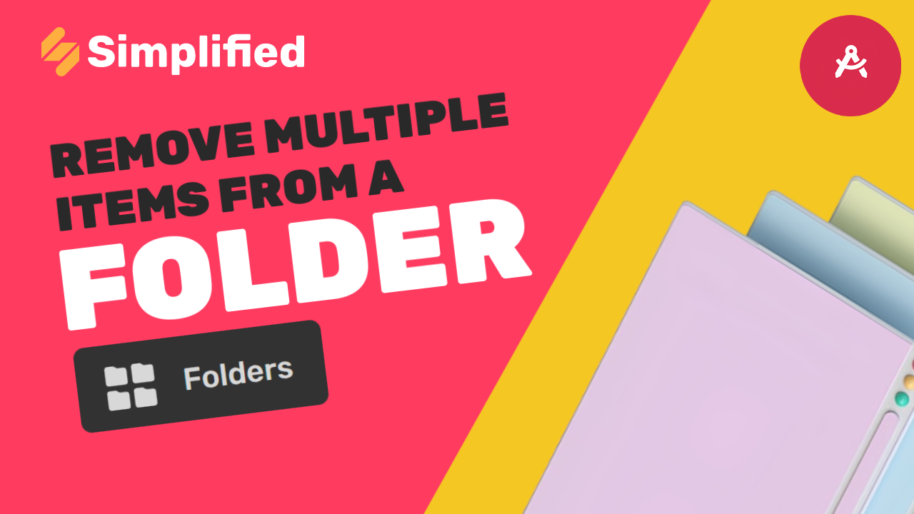 How to remove multiple items from a folder - Simplified Academy