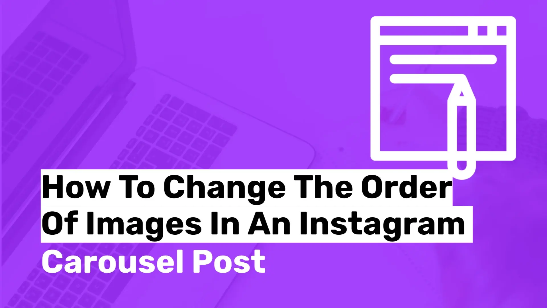 Order Of Images In An Instagram Carousel Post