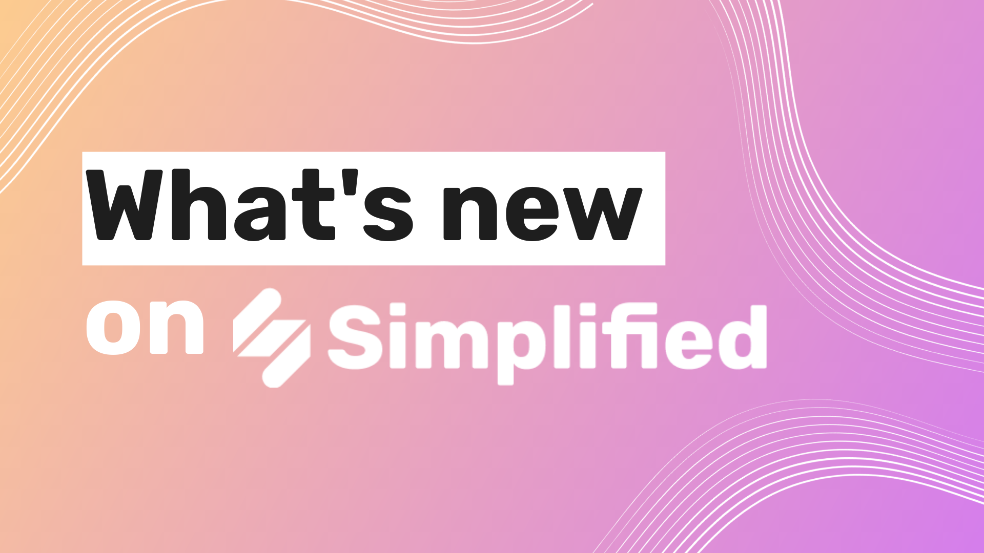 Simplified’s most awaited video features are here! Enjoy them on the go with our iOS app Simplified’s most awaited video features are here! Enjoy them on the go with our iOS app