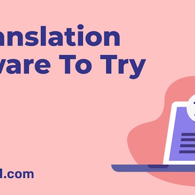 8 AI Translation Software You Need To Try In 2024 [Free & Paid]