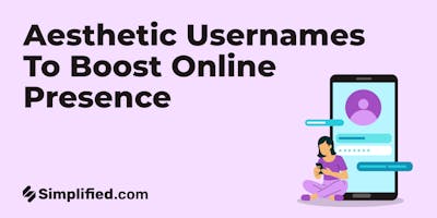 400+ Aesthetic Usernames to Elevate Your Online Presence