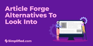 8 Powerful Article Forge Alternatives to Enhance Your Content Creation