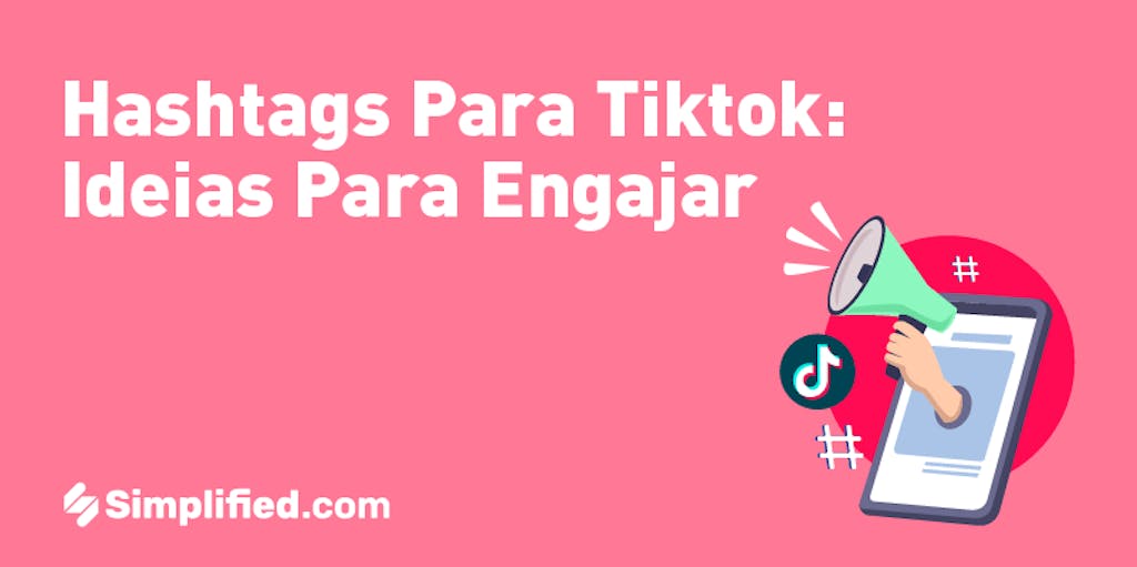 Hashtags para Tiktok: 100 ideias para engajar | Simplified