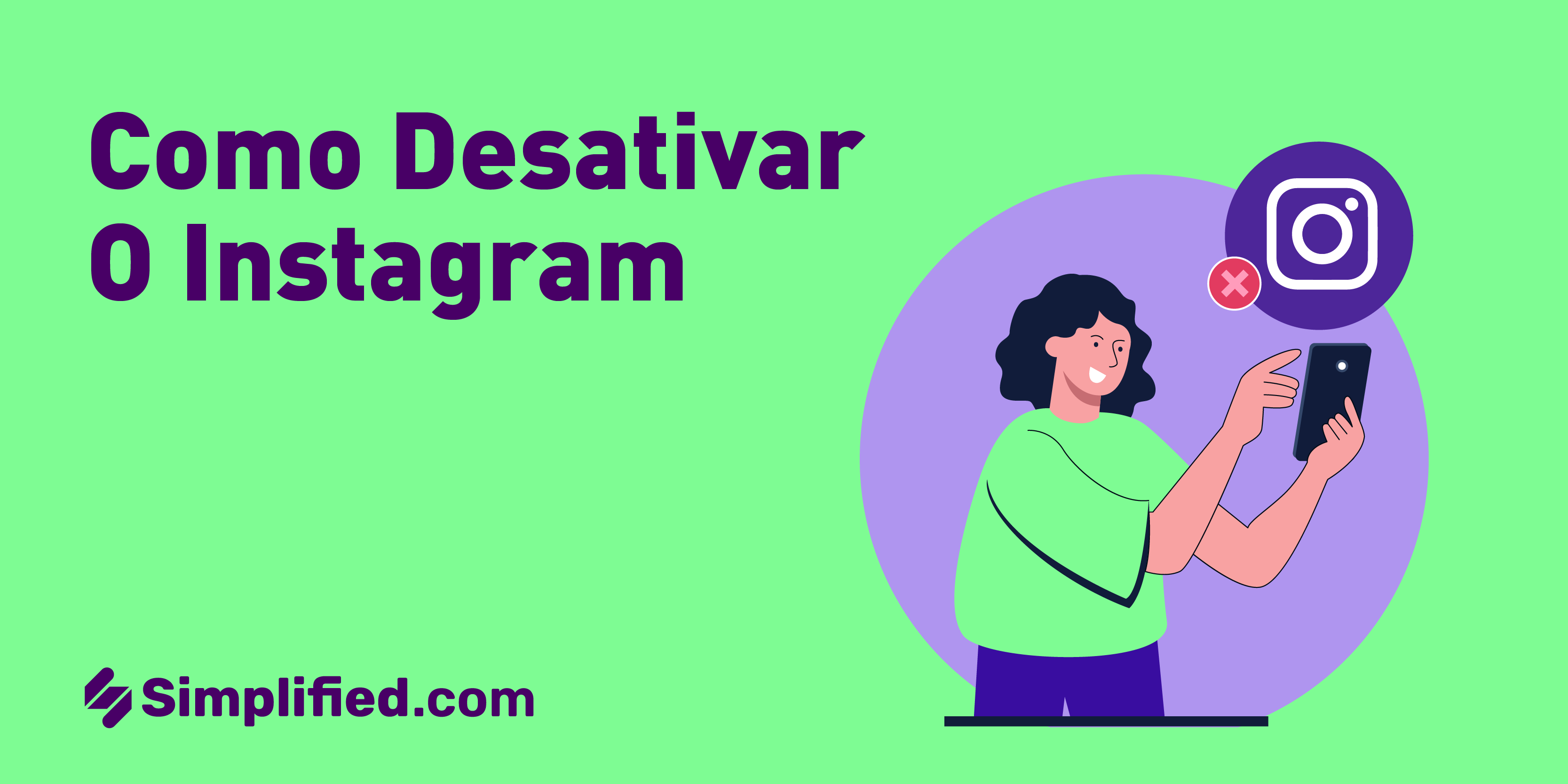Como Desativar o Instagram: Passo a Passo | Simplified