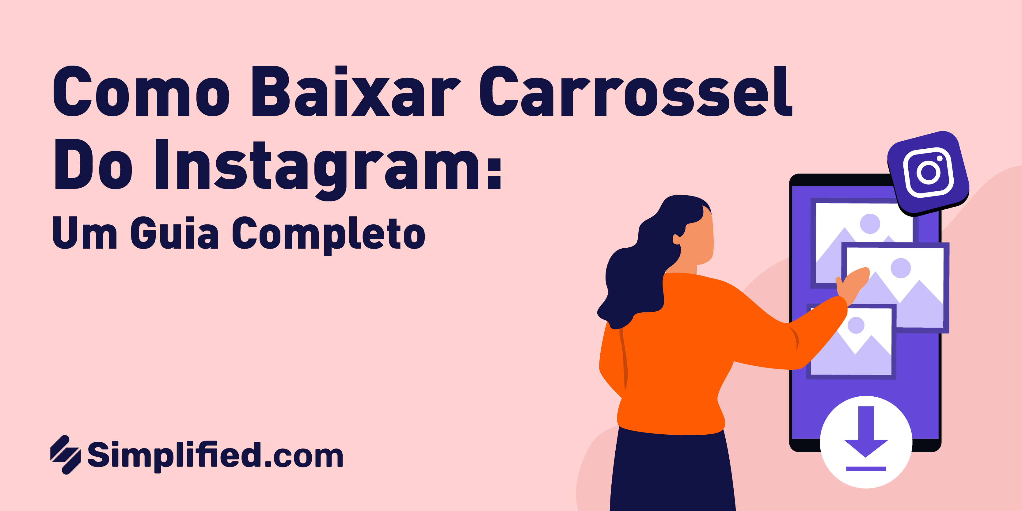 Como baixar carrossel do Instagram: Um guia completo Como baixar carrossel do Instagram: Um guia completo
