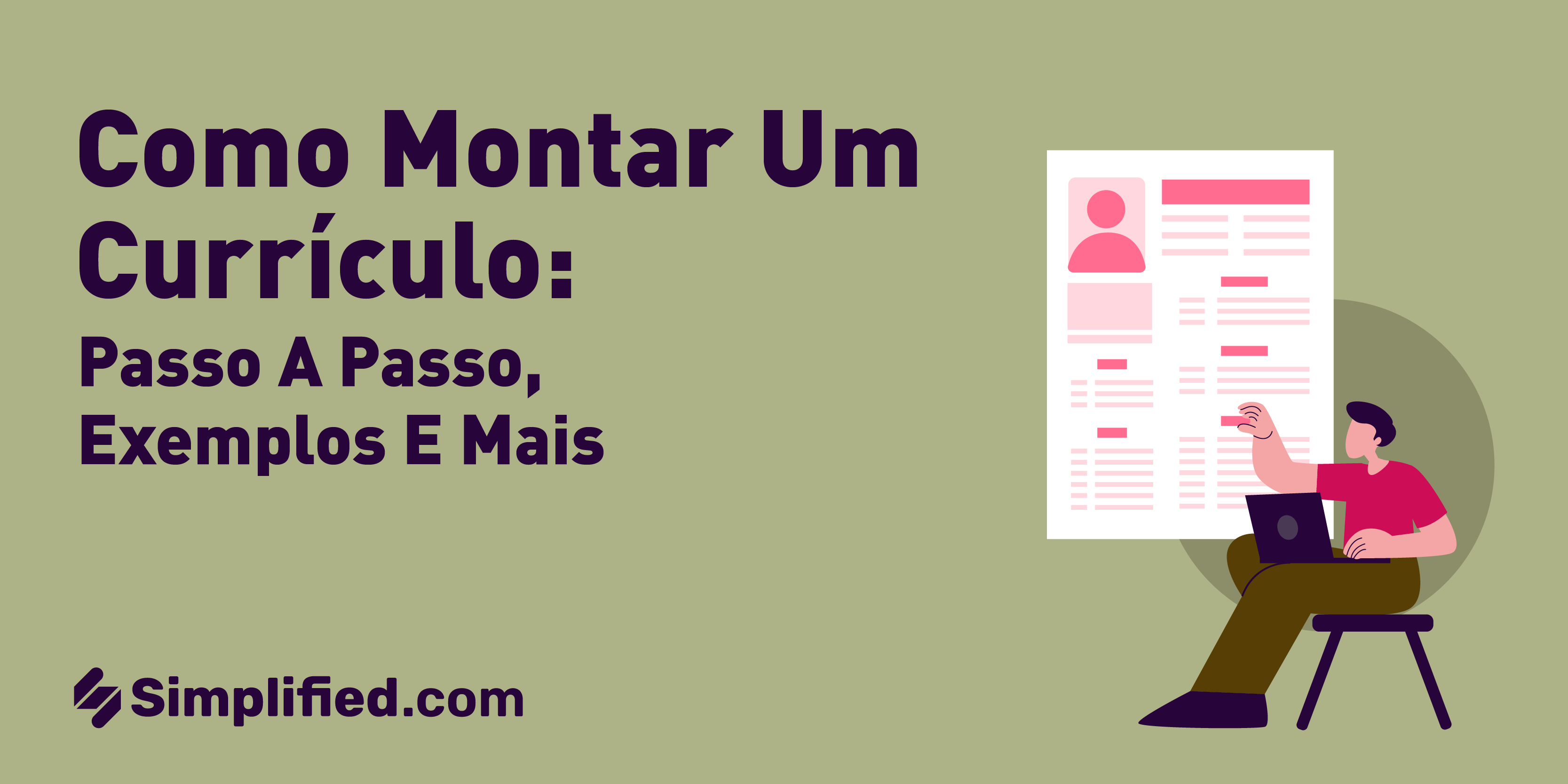 Como montar um Currículo: Passo a Passo, Exemplos e Mais | Simplified Como montar um Currículo: Passo a Passo, Exemplos e Mais | Simplified