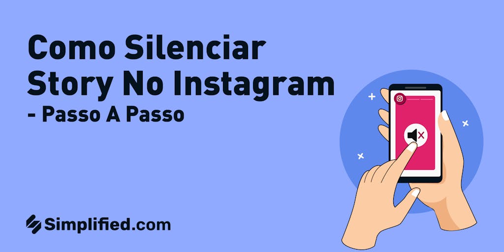 Como silenciar Story no Instagram – Passo a Passo | Simplified
