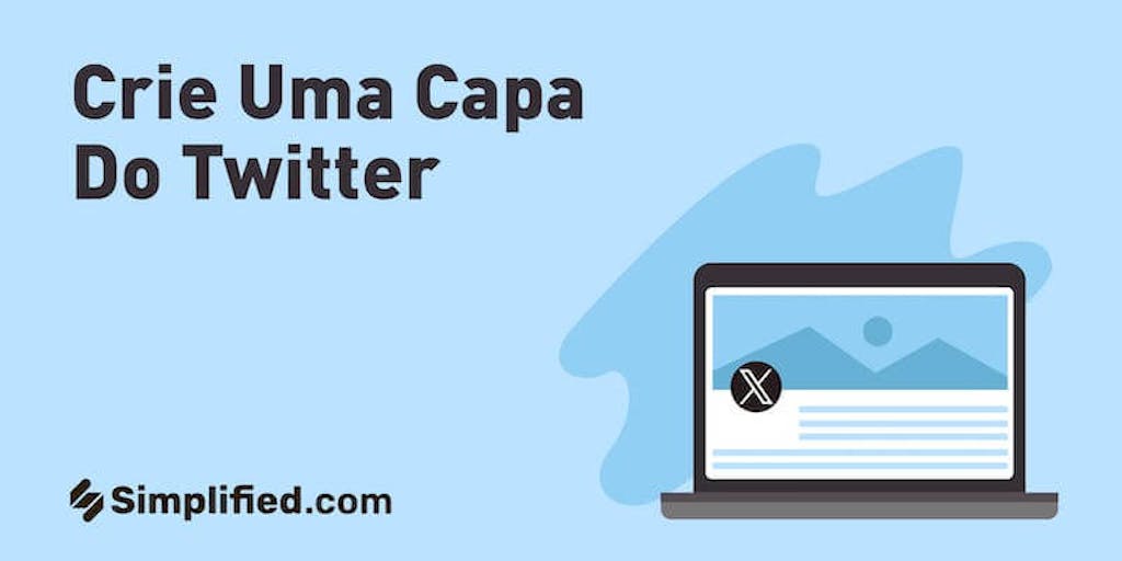 Crie uma capa do Twitter (Passo a Passo + Modelos Gratuitos) | Simplified