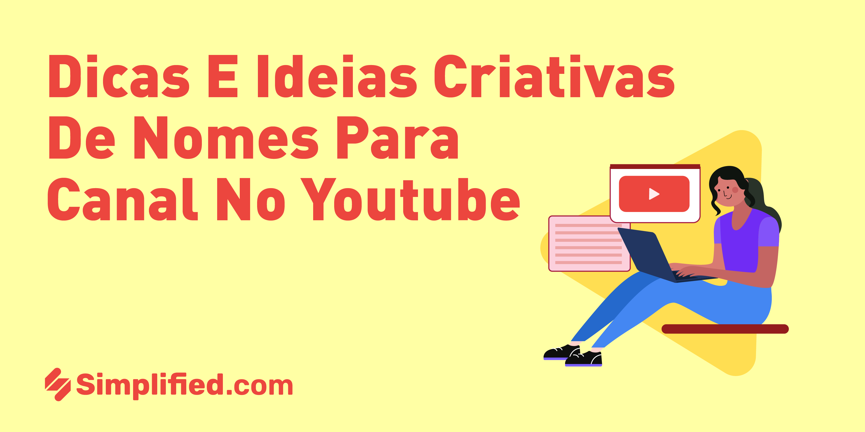 Dicas e ideias criativas de nomes para canal no Youtube | Simplified Dicas e ideias criativas de nomes para canal no Youtube | Simplified