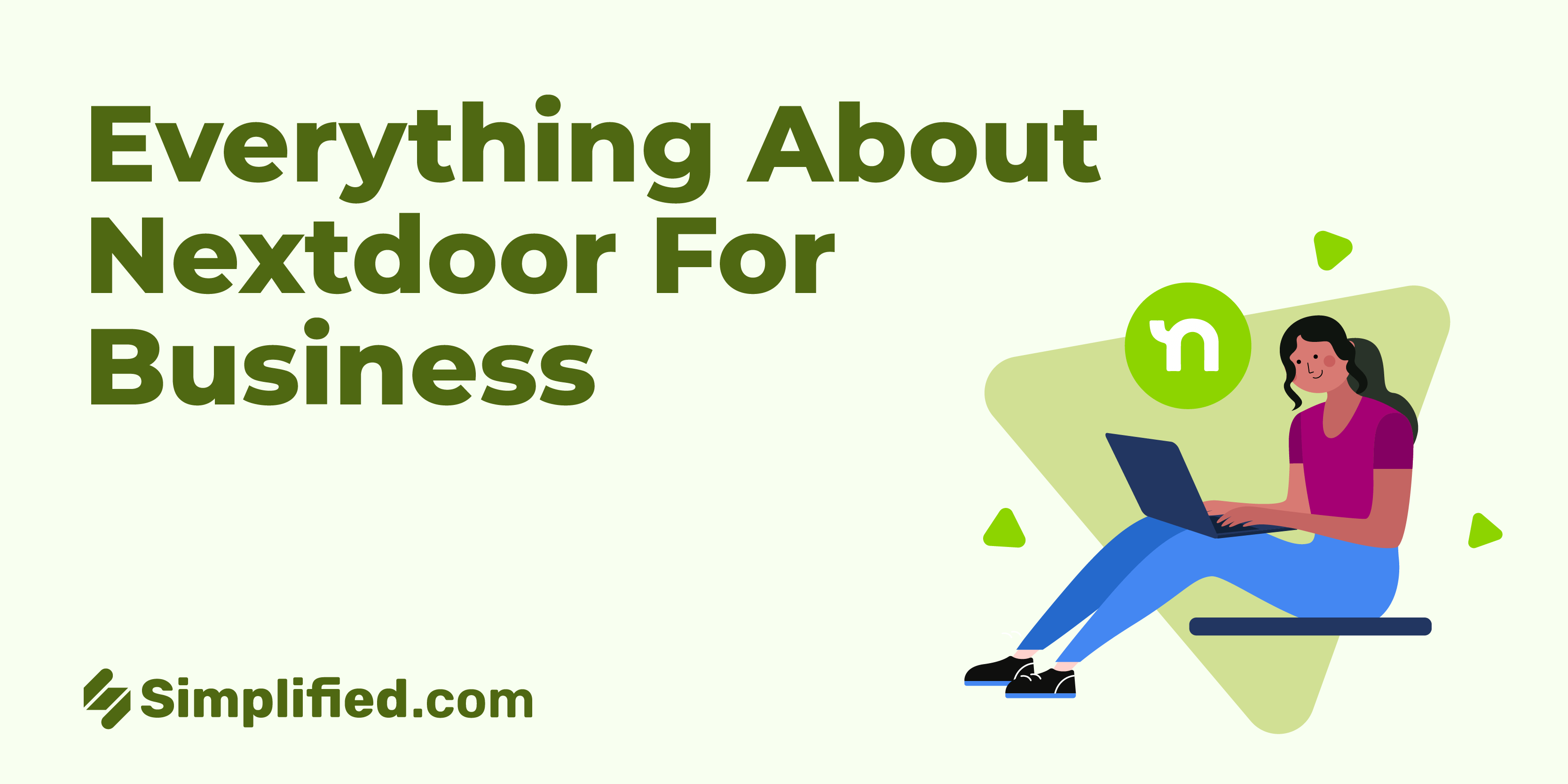 Everything About Nextdoor For Business In 2024 Simplified   Everything About Nextdoor For Business 02 