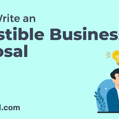 From Proposal to Success: Expert Tips on Writing an Irresistible Business Proposal