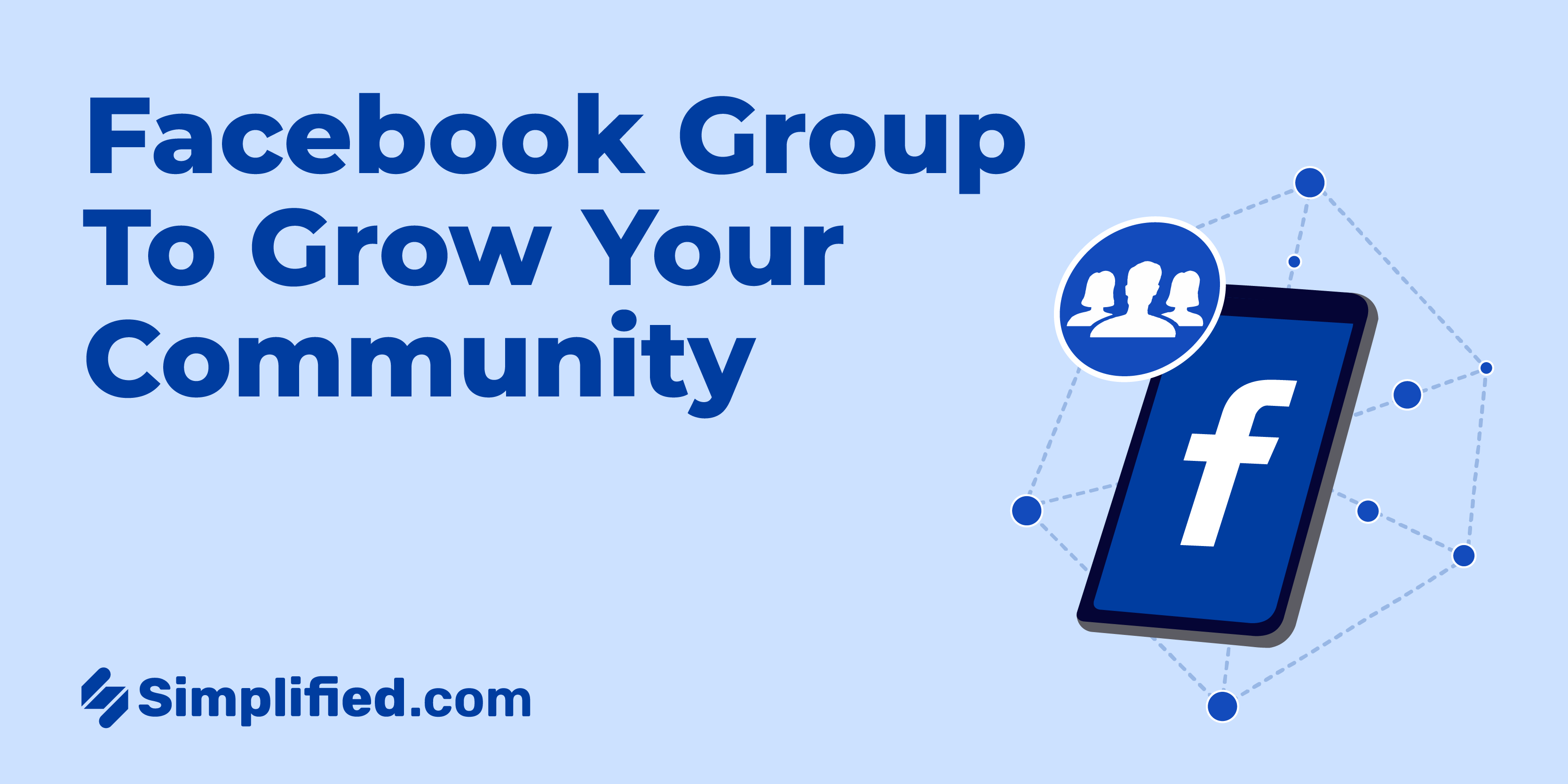 How To Create A Facebook Group To Grow Your Community How To Create A Facebook Group To Grow Your Community