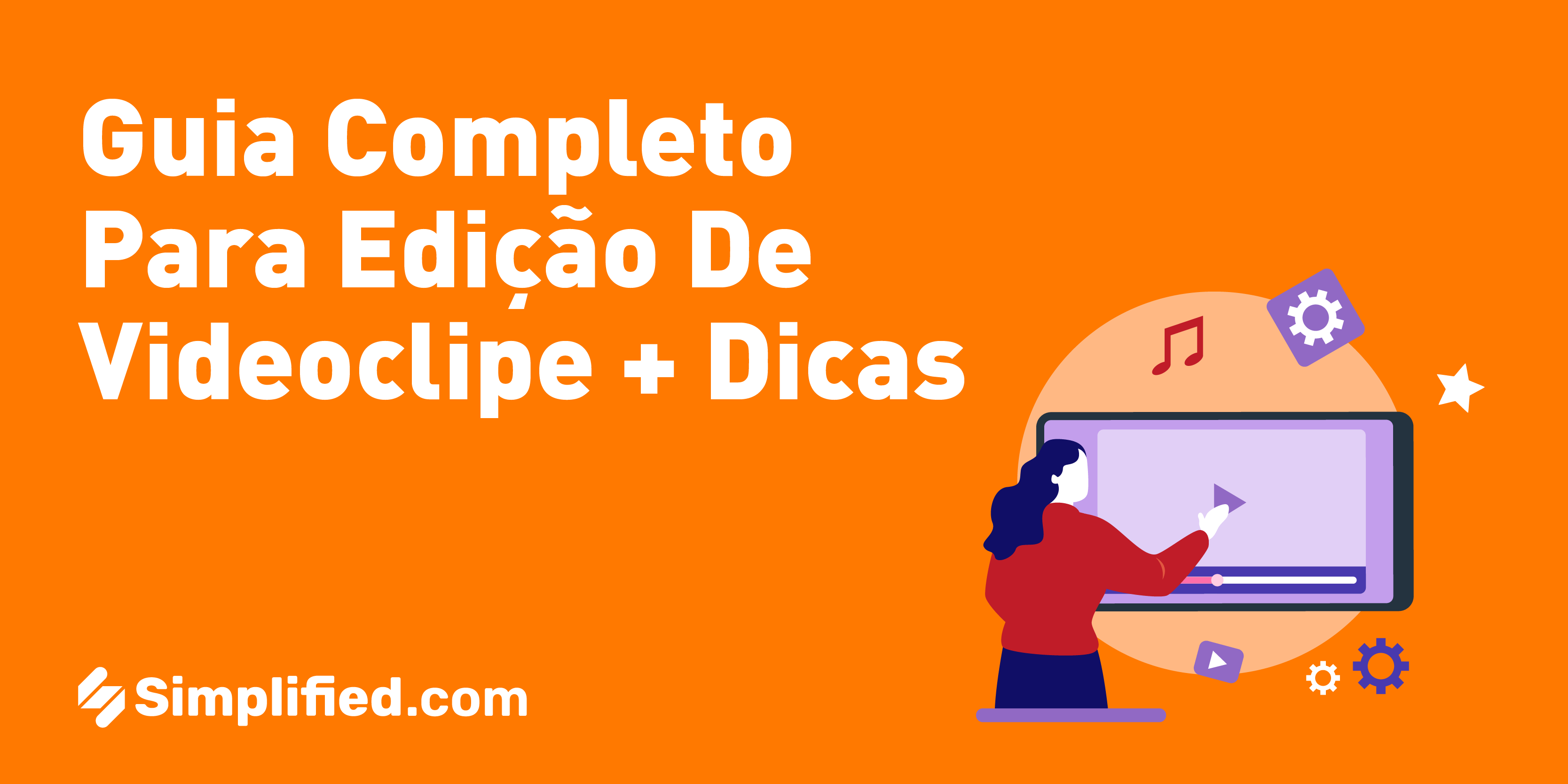 Guia Completo de Edição de Videoclipe