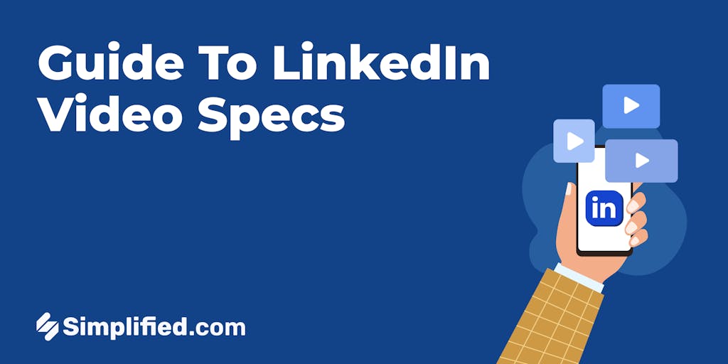 The Simplest Guide to LinkedIn Video Specs in 2024