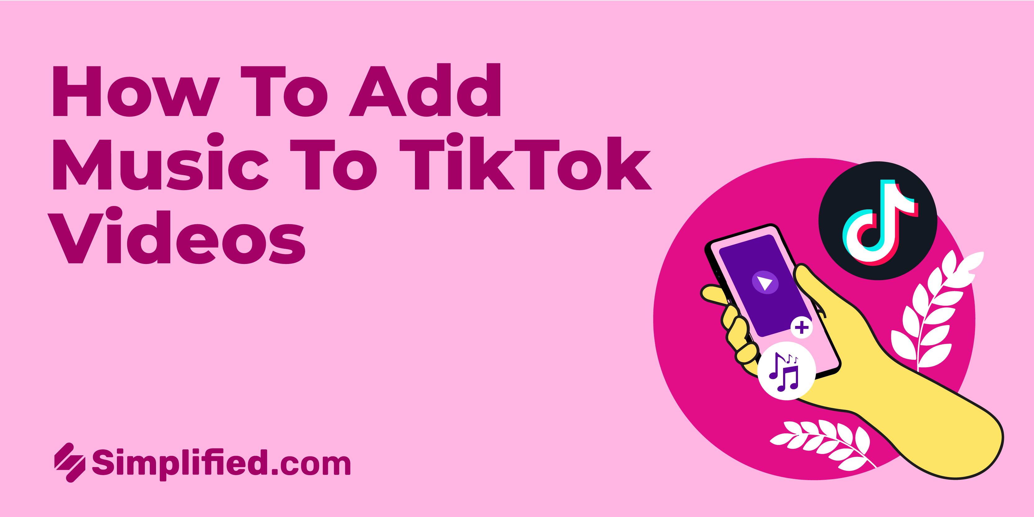 How To Add Music To TikTok Videos | Simplified