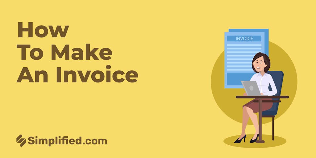 How To Make An invoice: A Step-by-Step Guide For New Entrepreneurs