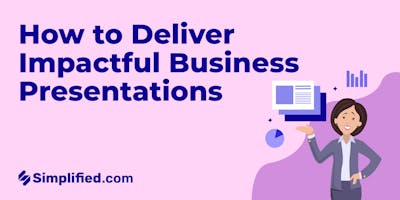 How to Deliver an Effective Business Presentation: Steps & Tips