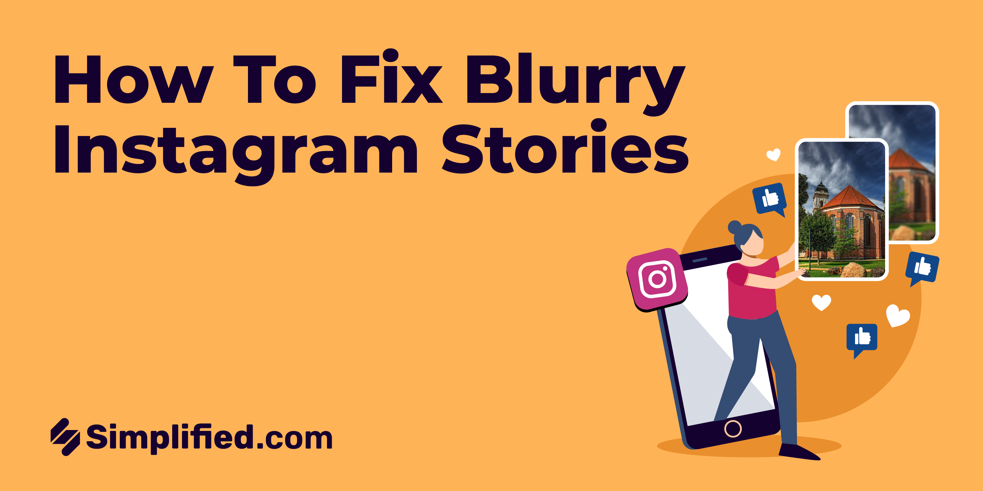 6 Tips To Fix Your Blurry Instagram Story