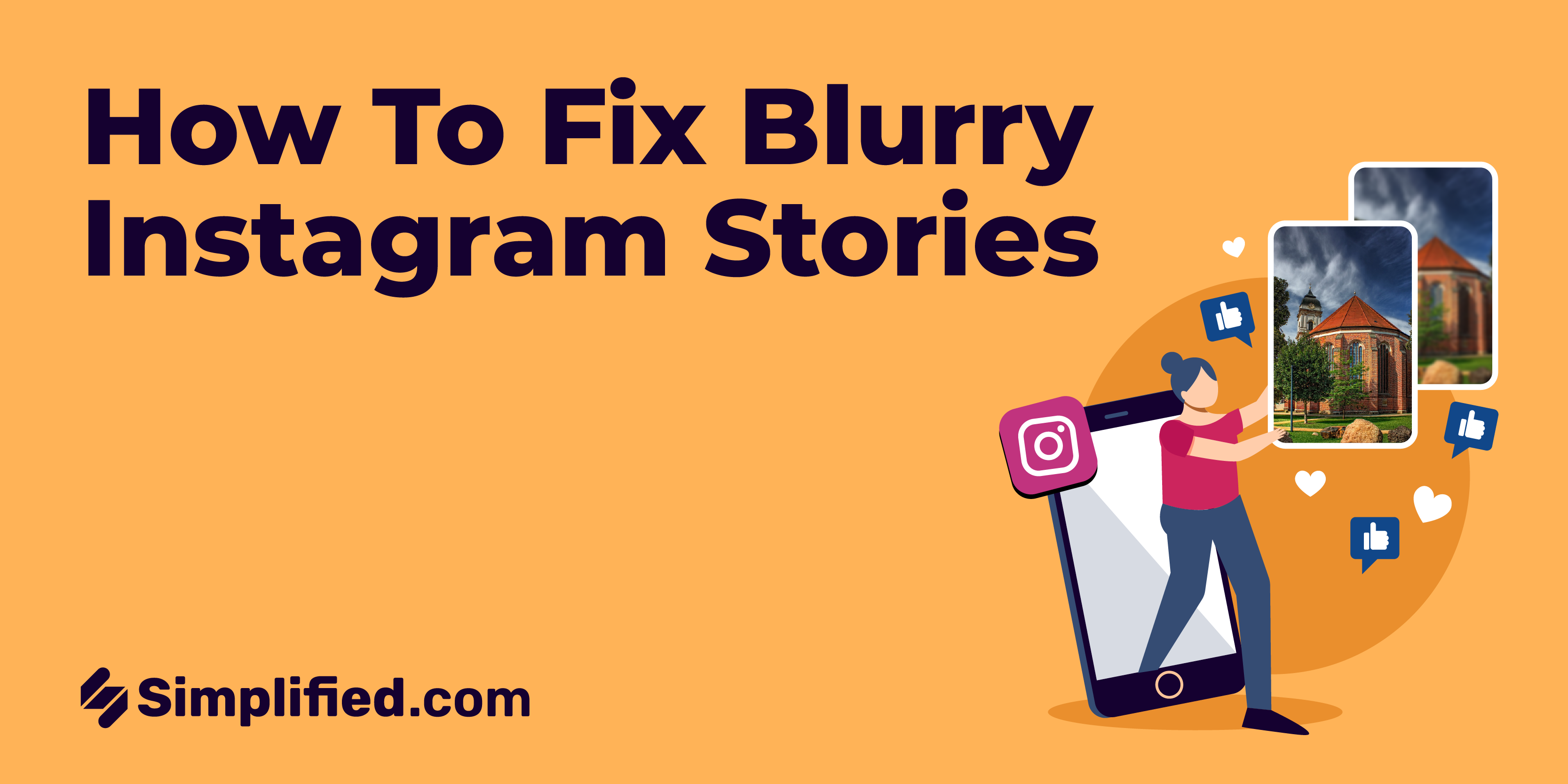 6 Tips To Fix Your Blurry Instagram Story 6 Tips To Fix Your Blurry Instagram Story