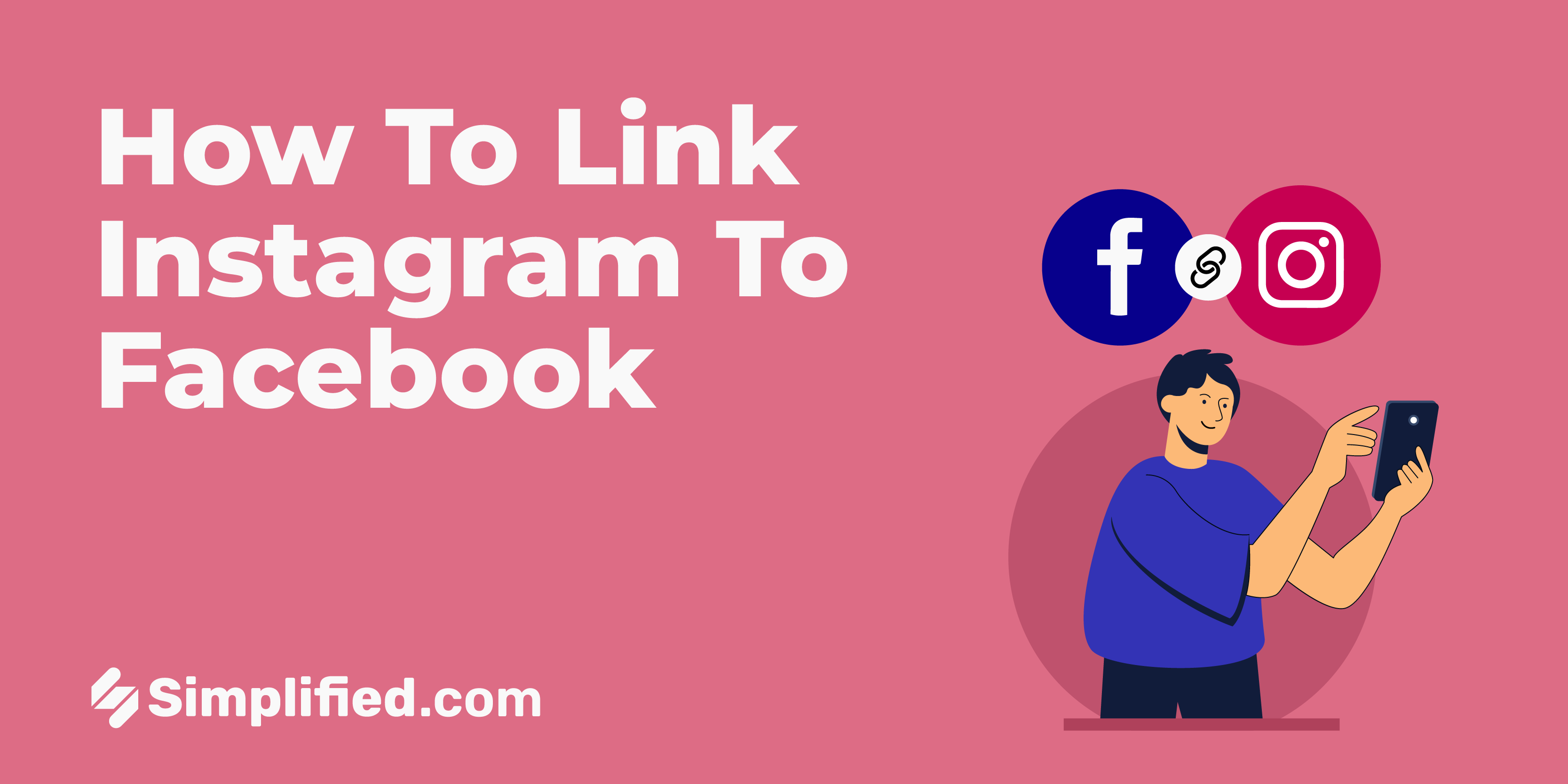 Link Instagram to Facebook: The 2023 Step-by-Step Guide