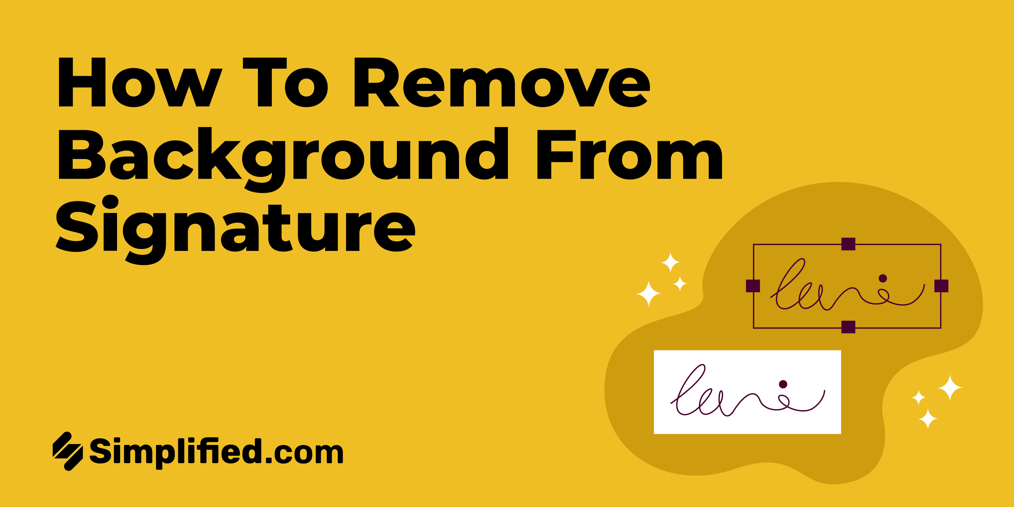 3 Quick Ways to Remove Backgrounds from Signatures 3 Quick Ways to Remove Backgrounds from Signatures