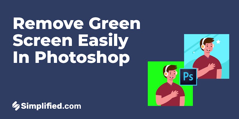 How to Remove Green Screen in Photoshop: A Step-by-Step Guide