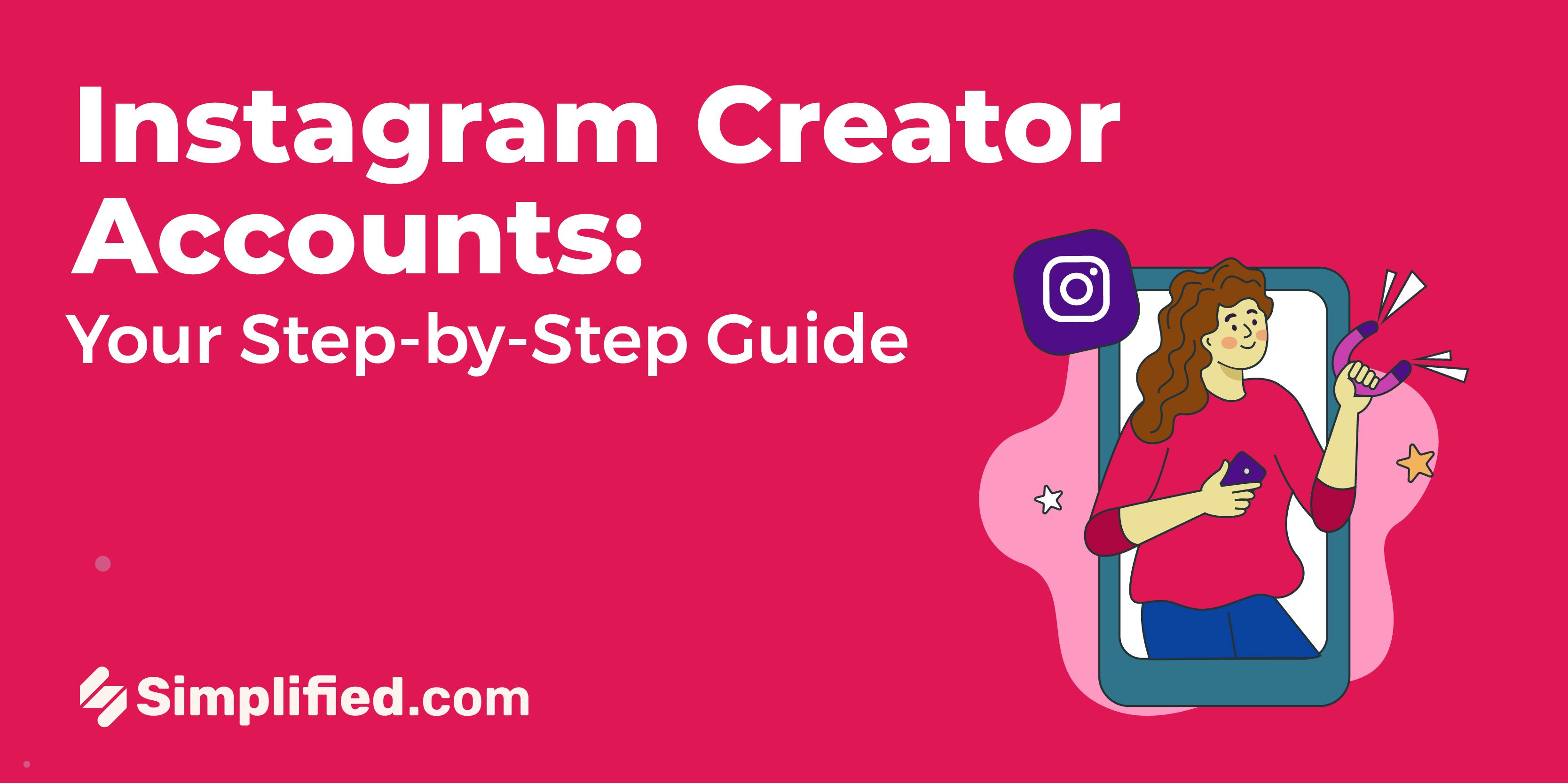 Instagram Creator Account: Everything You Need to Know