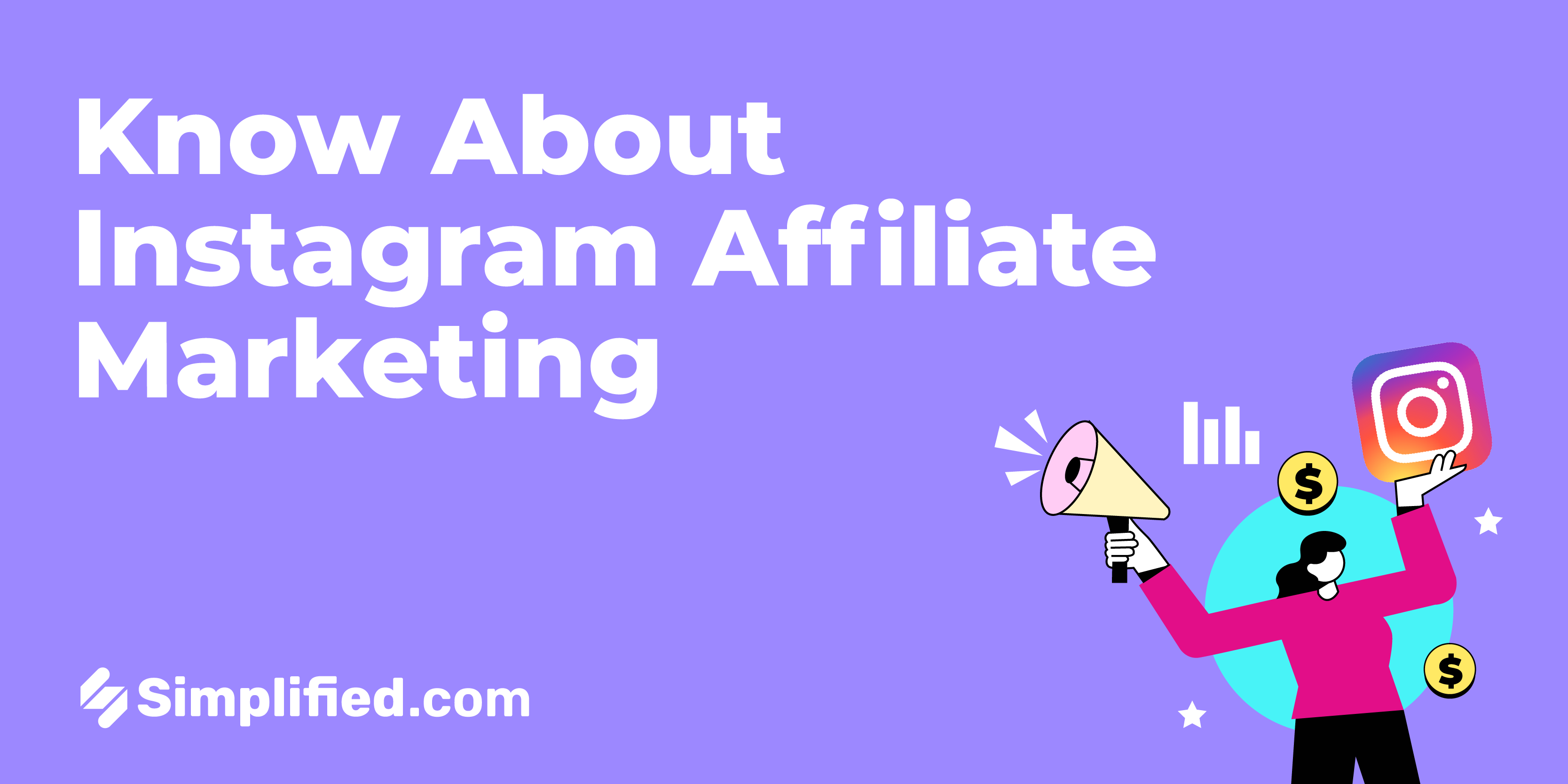 Everything You Need to Know About Instagram Affiliate Marketing Everything You Need to Know About Instagram Affiliate Marketing