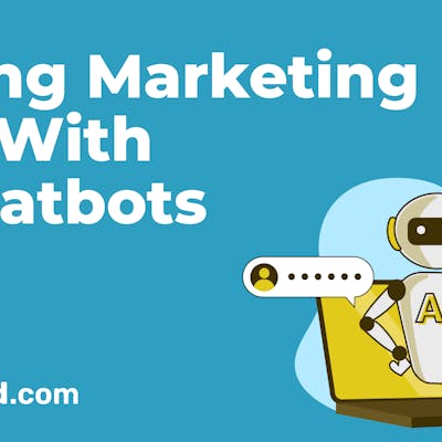 The Ultimate Guide to AI Chatbots for Marketing: Everything You Need to Know