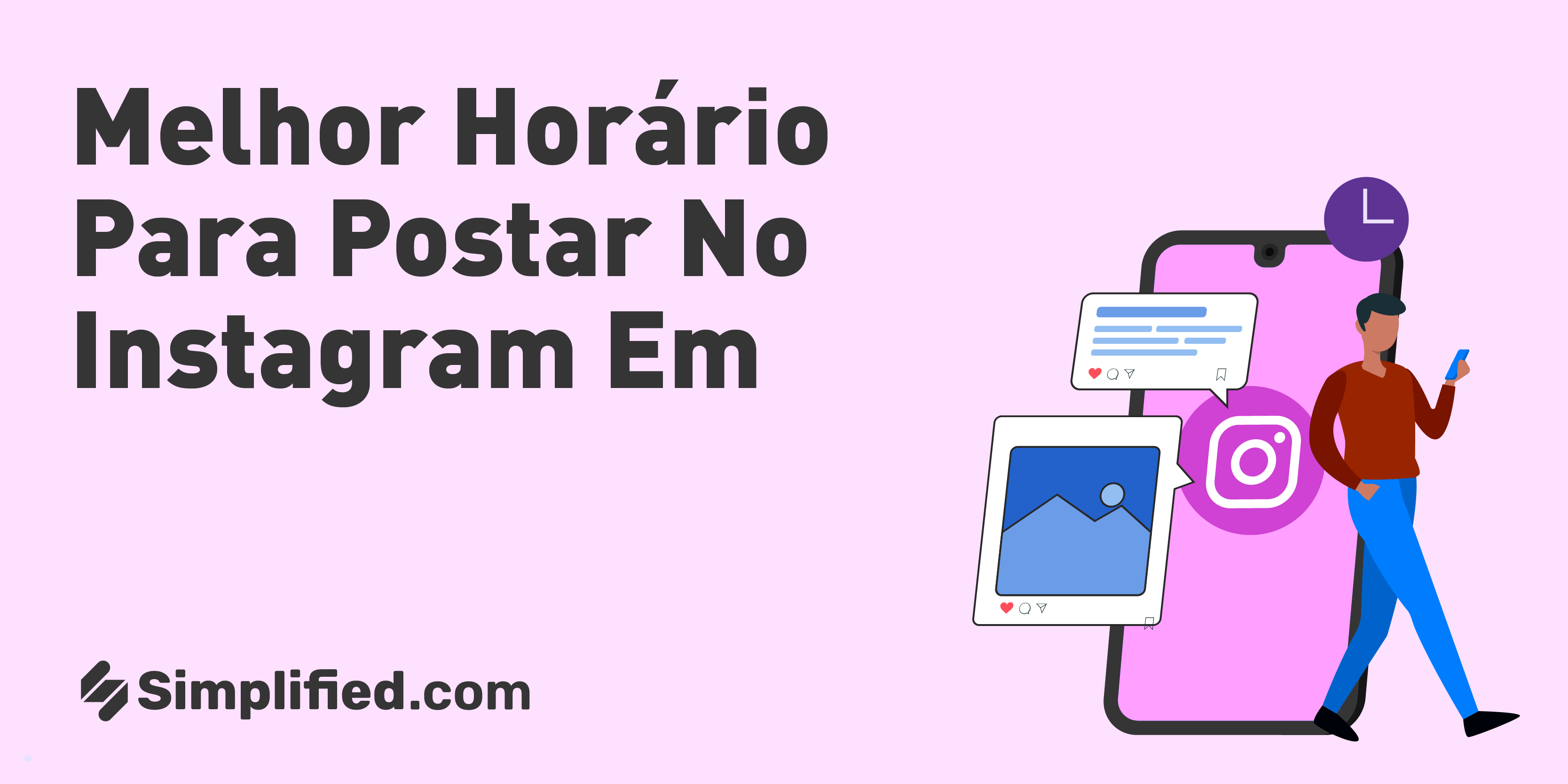 Melhor Horário para Postar no Instagram em 2025 Melhor Horário para Postar no Instagram em 2025