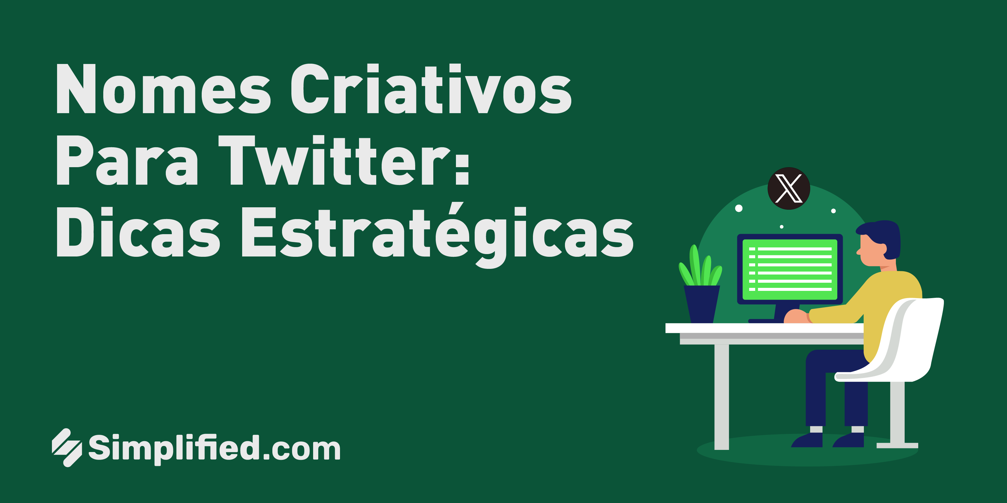 Nomes Criativos para Twitter: Dicas Estratégicas | Simplified Nomes Criativos para Twitter: Dicas Estratégicas | Simplified