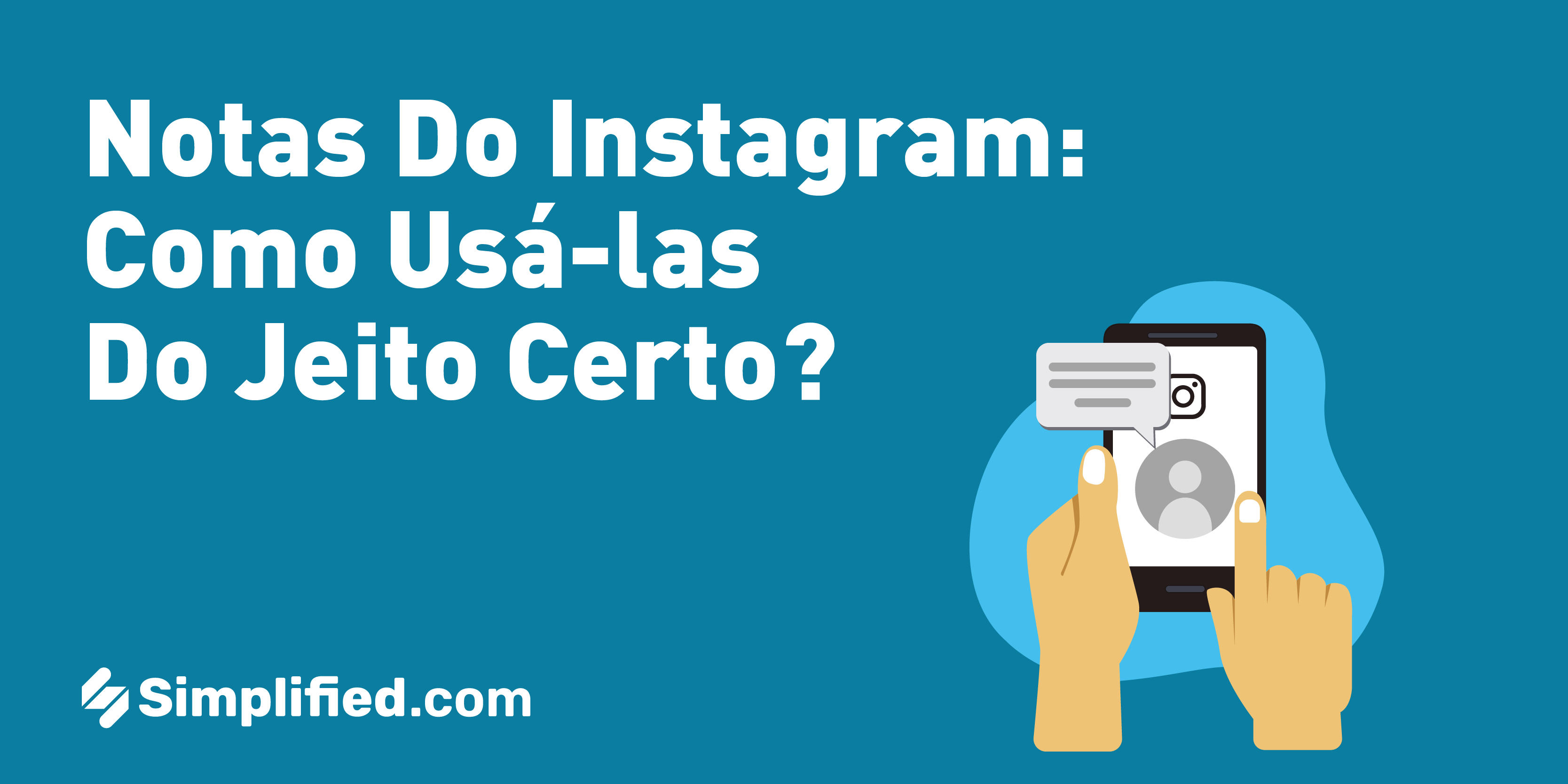 Notas do Instagram: como usá-las do jeito certo? | Simplified Notas do Instagram: como usá-las do jeito certo? | Simplified
