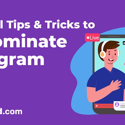 Powerful Tips & Tricks to Dominate Instagram Live