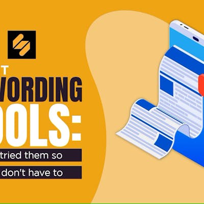 5 Best Rewording Tools in 2023: We Tried Them, So You Don’t Have To