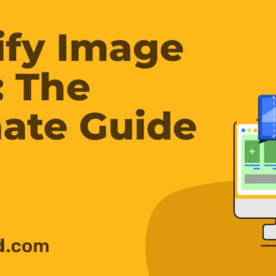 The Ultimate Guide to Shopify Image Sizes
