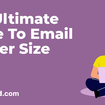 The Ultimate Guide to Email Banner Size: Best Practices in 2023