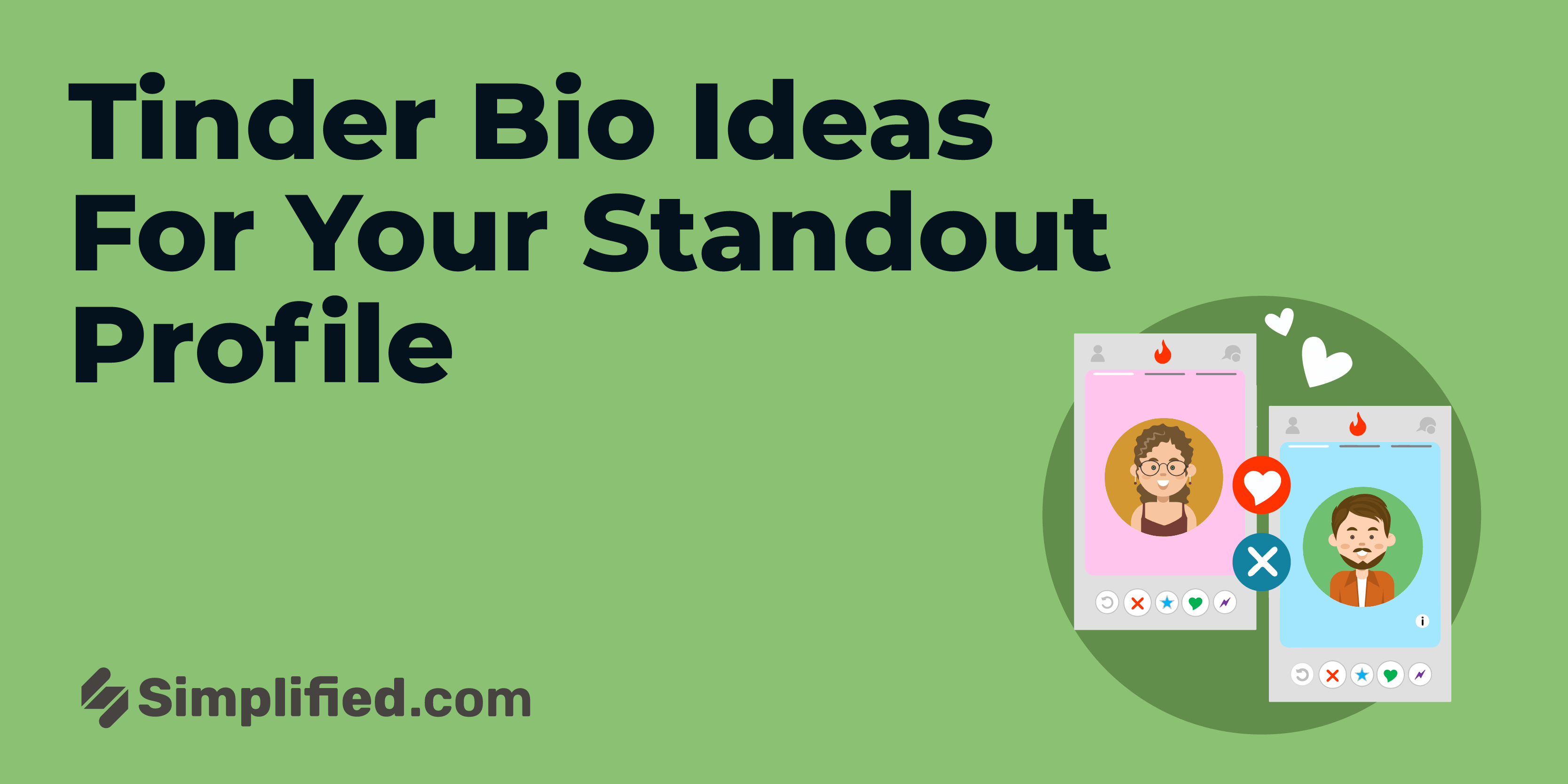 Tinder Profile Project 40 Tinder Bio Ideas For Your Standout Profile | Simplified