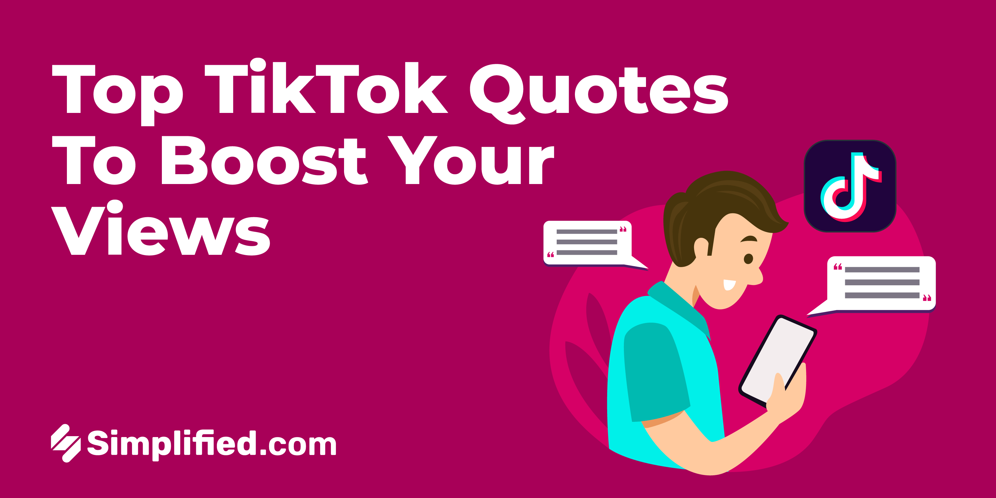 70 Top TikTok Quotes To Boost Your Views - Simplified