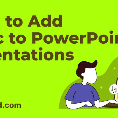 3 Easy Ways to Add Music to PowerPoint Presentations