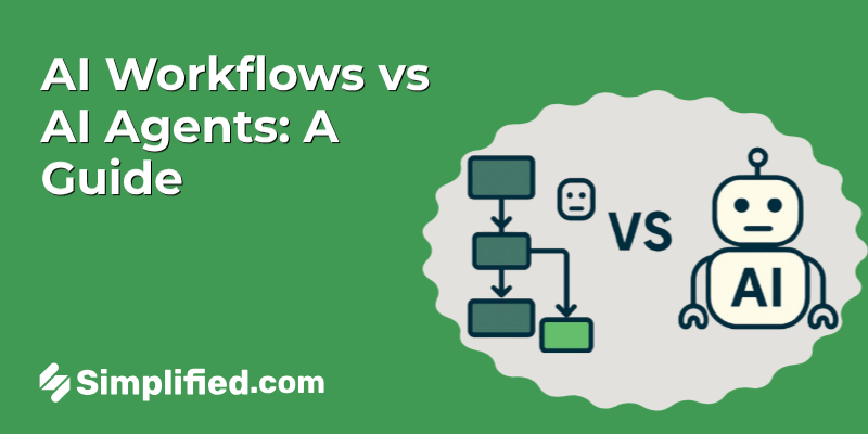 AI Workflows vs AI Agents — A Quick Guide for No-Code Builders
