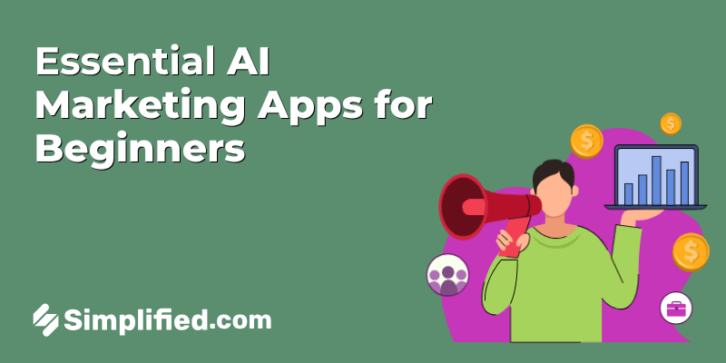 AI Marketing for Beginners: 5 Essential Apps You Should Know
