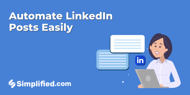 How to Automate LinkedIn Posts With Automation Tools