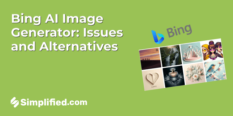 Bing AI Image Generator: What’s Wrong and Its Top Alternatives