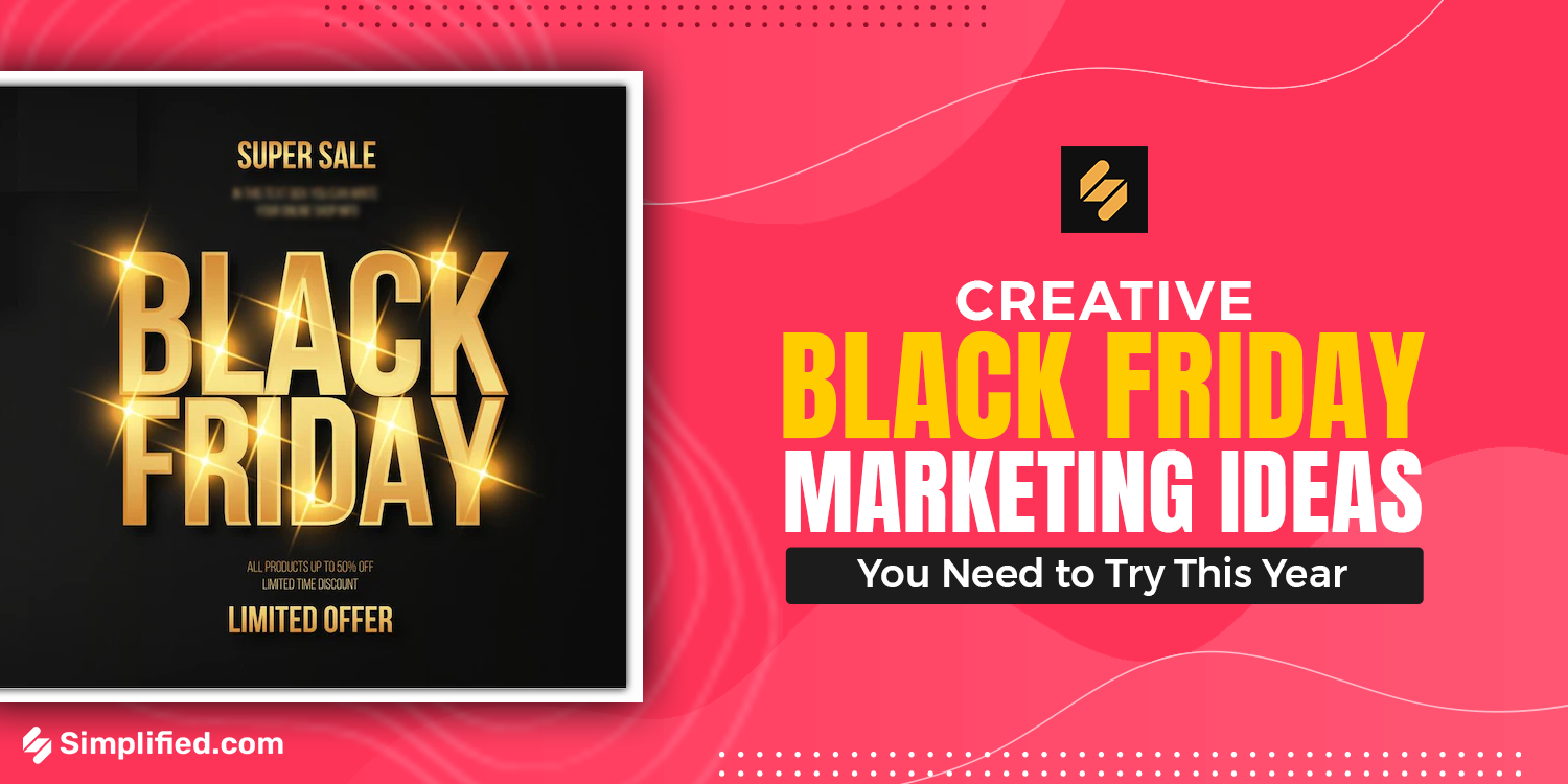 12 Proven Black Friday Marketing Ideas You Need To Try This Year 12 Proven Black Friday Marketing Ideas You Need To Try This Year