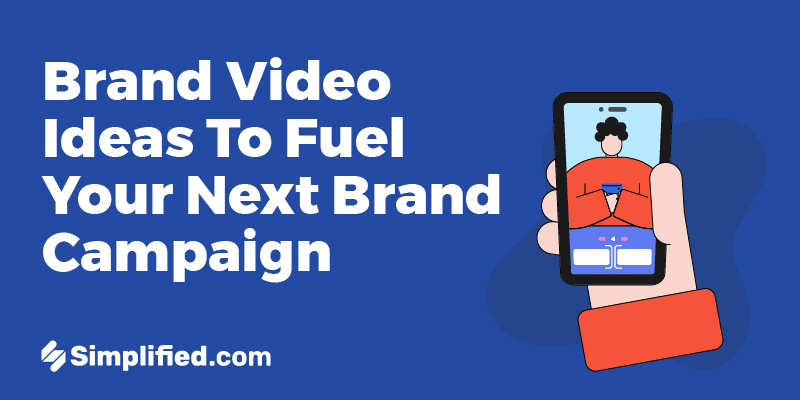 5 Inspiring Brand Videos Ideas To Fuel Your Next Campaign 5 Inspiring Brand Videos Ideas To Fuel Your Next Campaign