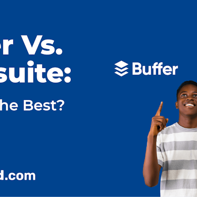 Hootsuite vs Buffer: Which Is the Better Social Media Management Tool in 2023?