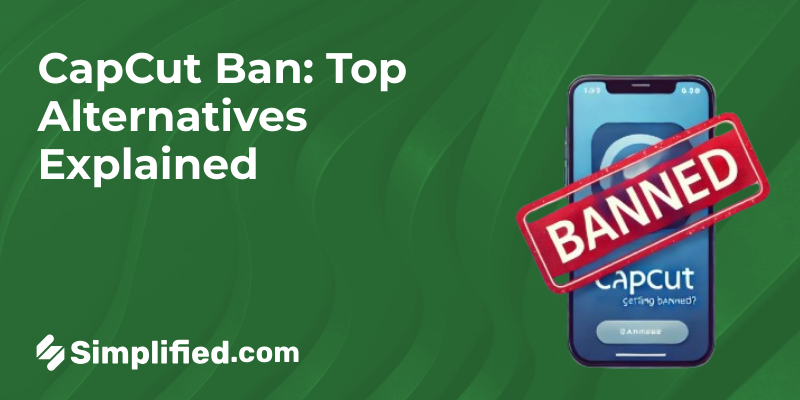 CapCut Ban Explained and The Best Alternatives to Use